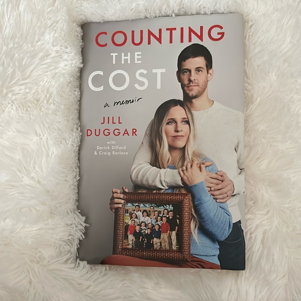Counting The Cost by Jill Duggar *a memoir*